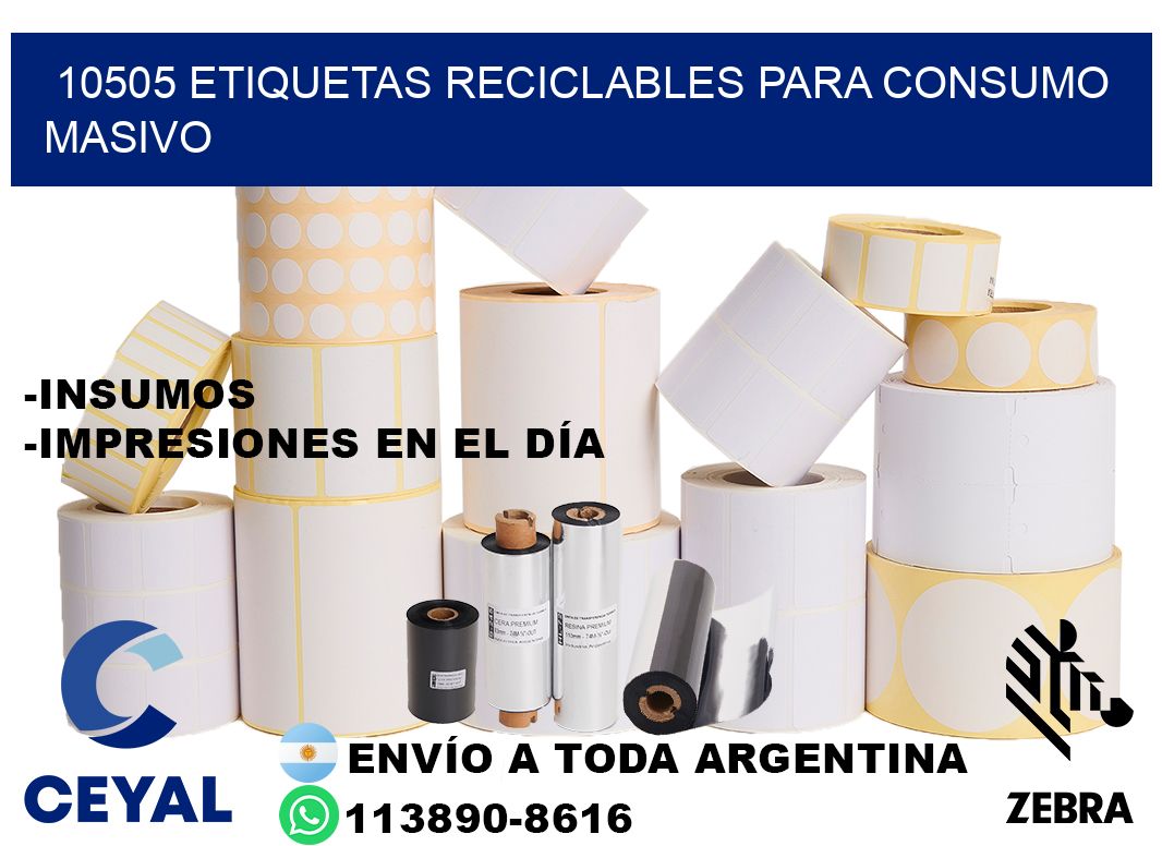 10505 Etiquetas reciclables para consumo masivo