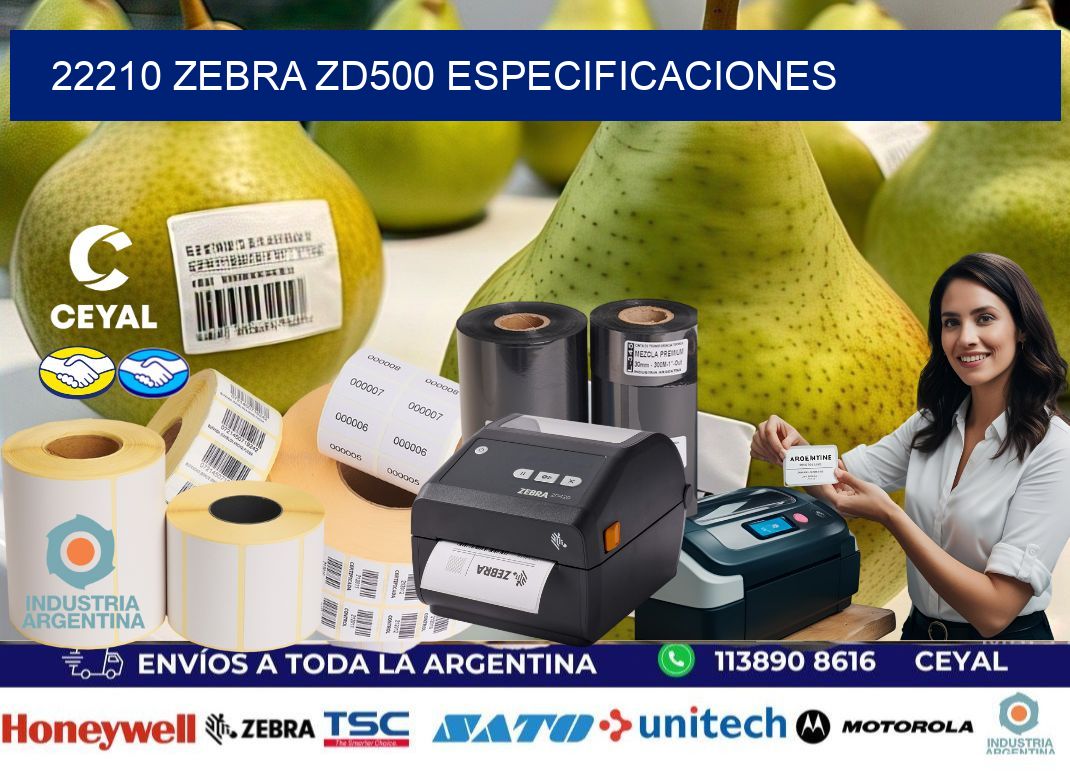 22210 Zebra ZD500 especificaciones