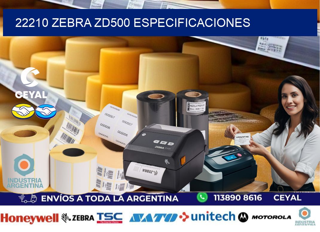22210 Zebra ZD500 especificaciones