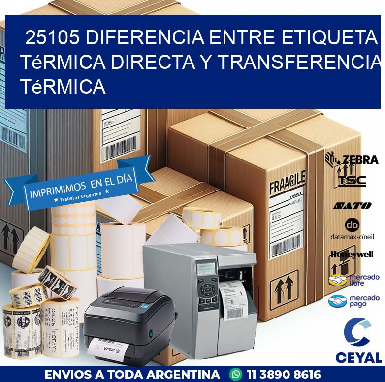 25105 diferencia entre etiqueta térmica directa y transferencia térmica