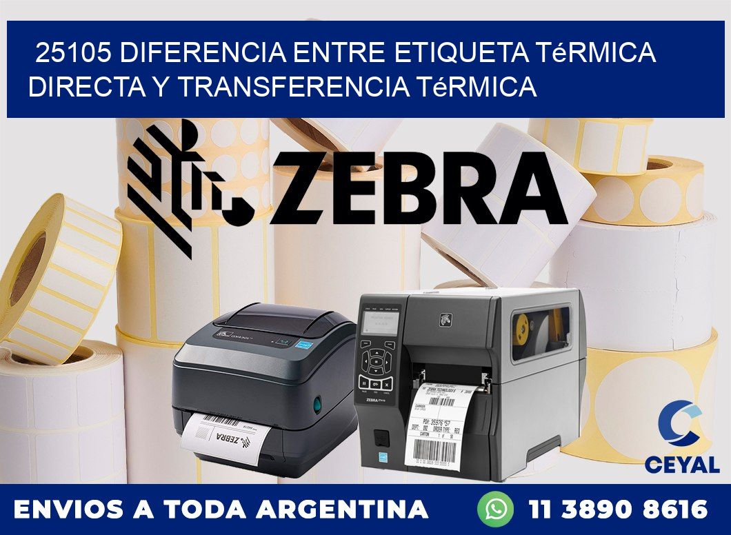 25105 diferencia entre etiqueta térmica directa y transferencia térmica