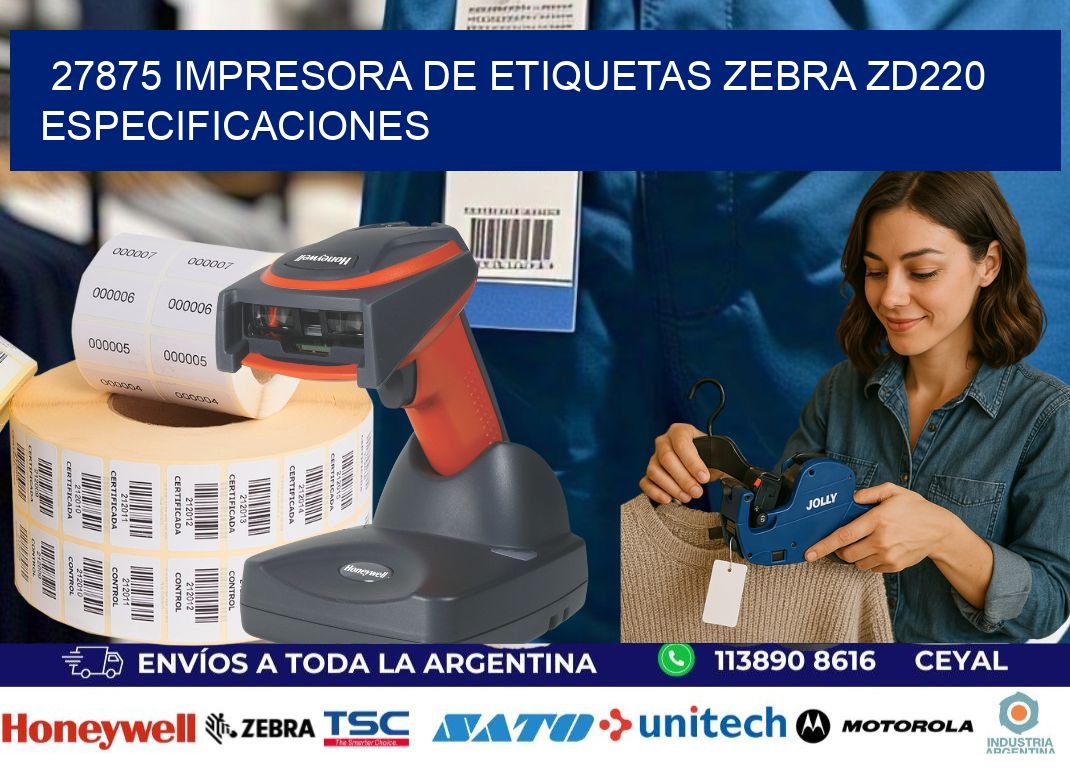 27875 impresora de etiquetas Zebra ZD220 especificaciones