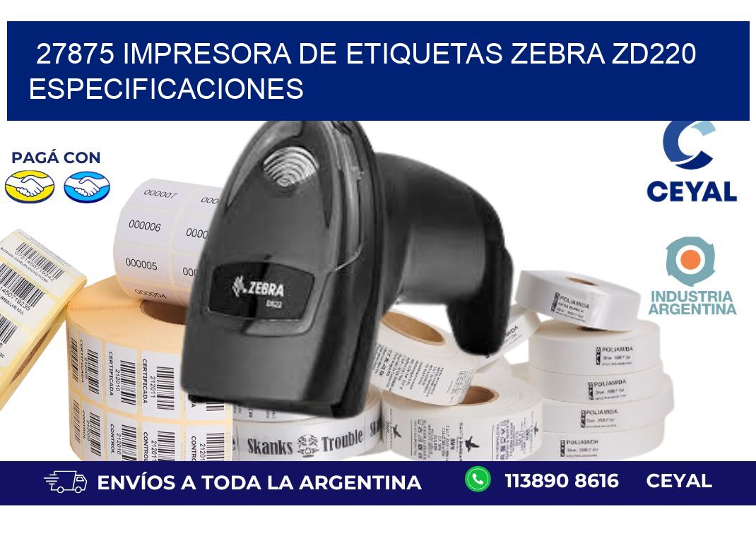 27875 impresora de etiquetas Zebra ZD220 especificaciones