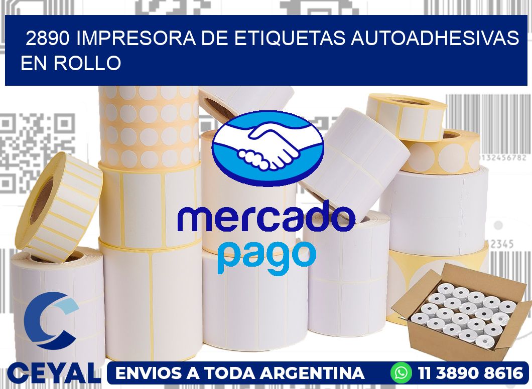 2890 impresora de etiquetas autoadhesivas en rollo