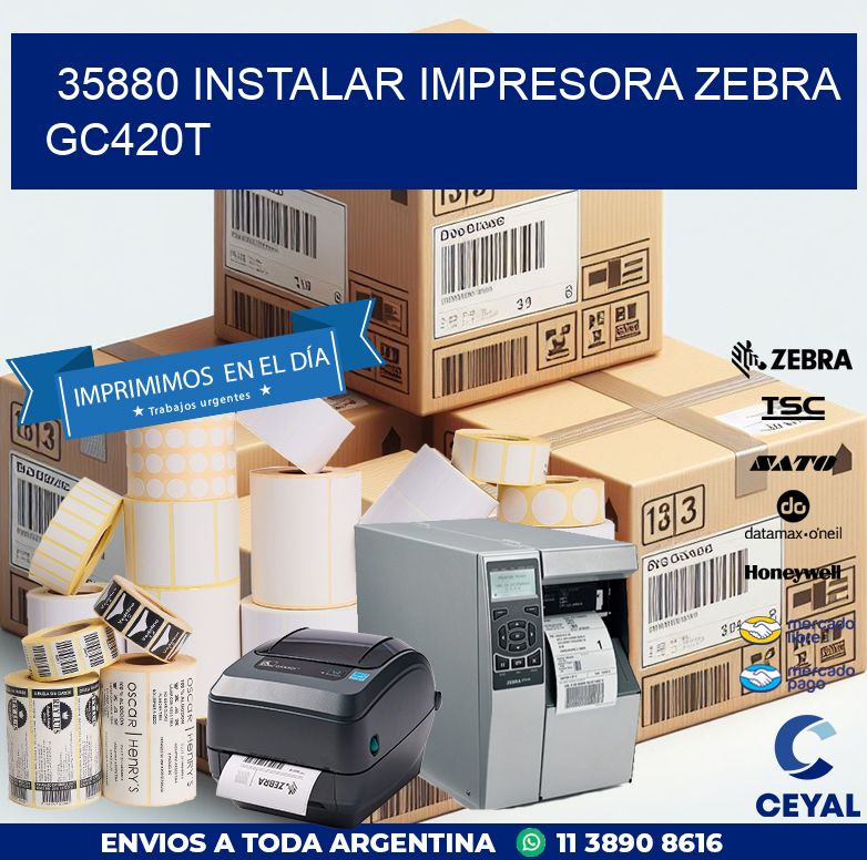 35880 Instalar impresora Zebra GC420t