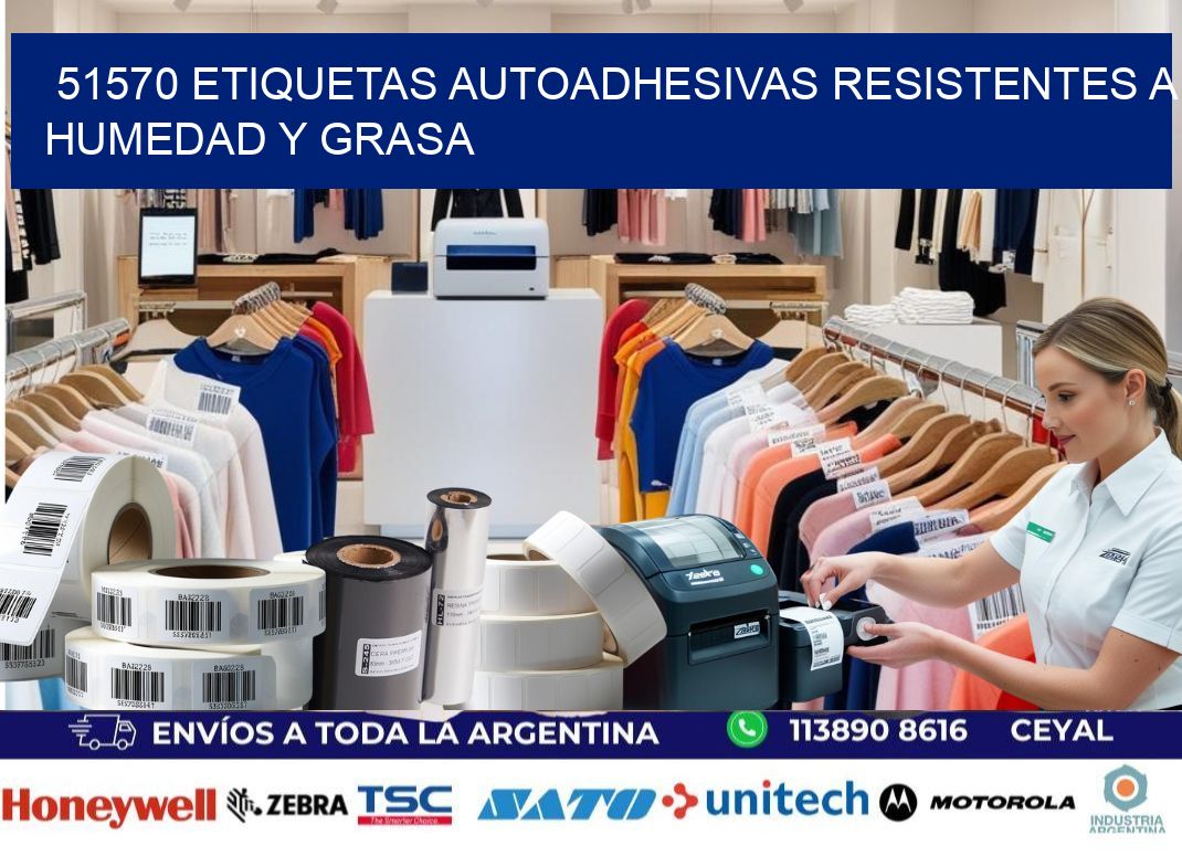 51570 etiquetas autoadhesivas resistentes a humedad y grasa