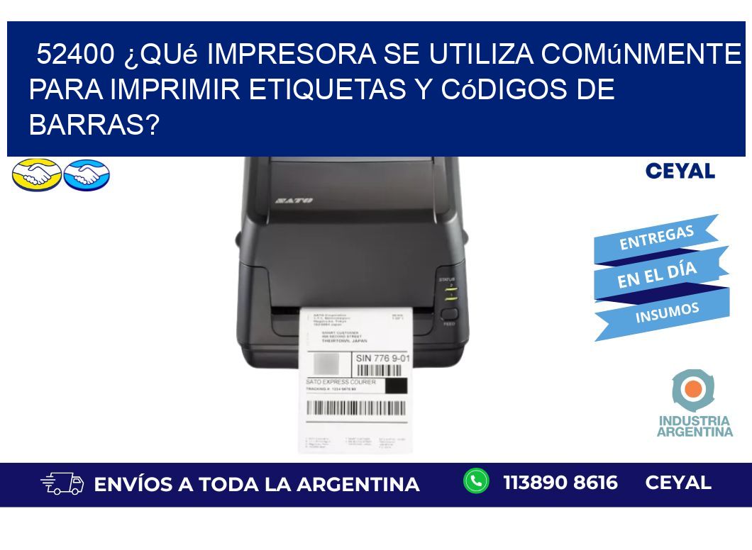 52400 ¿Qué impresora se utiliza comúnmente para imprimir etiquetas y códigos de barras?
