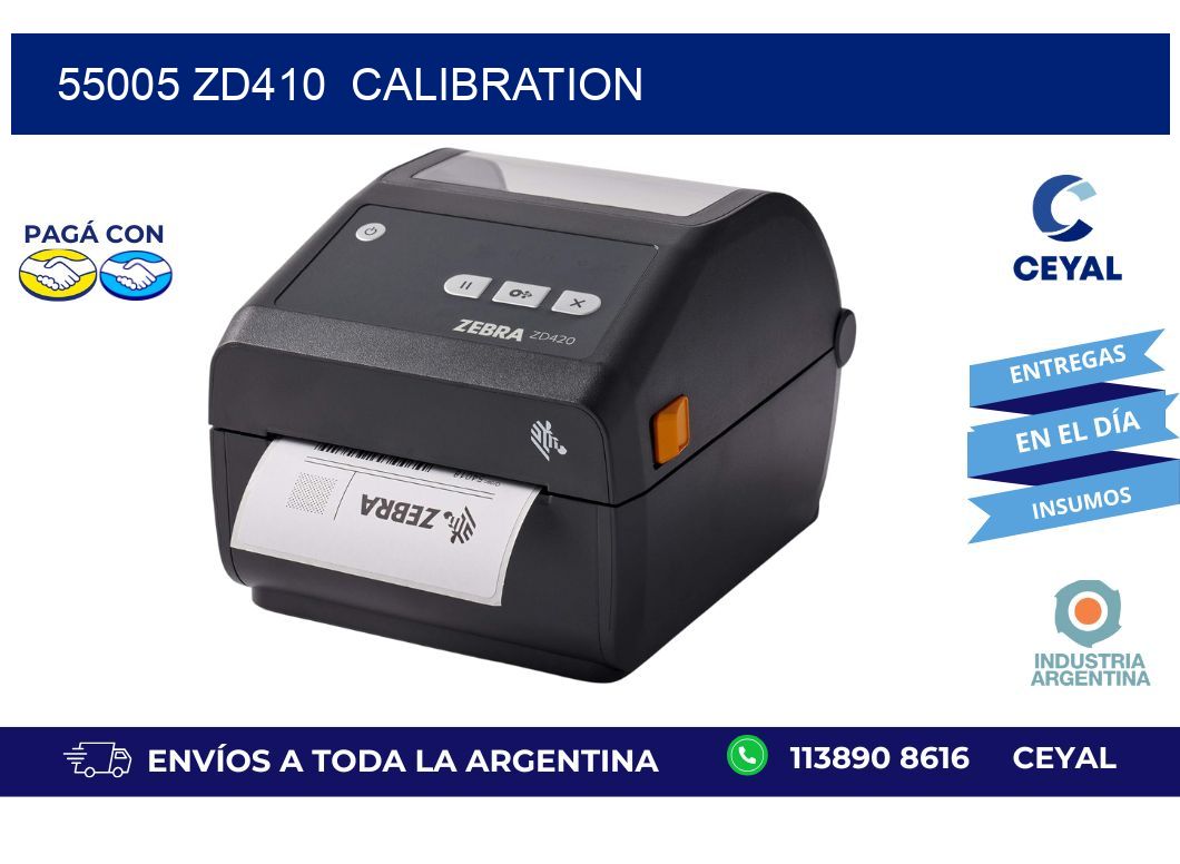 55005 ZD410  Calibration