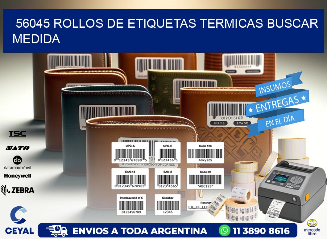 56045 rollos de etiquetas termicas buscar medida