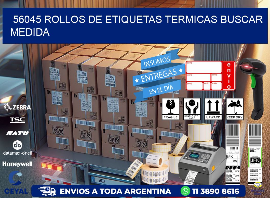 56045 rollos de etiquetas termicas buscar medida
