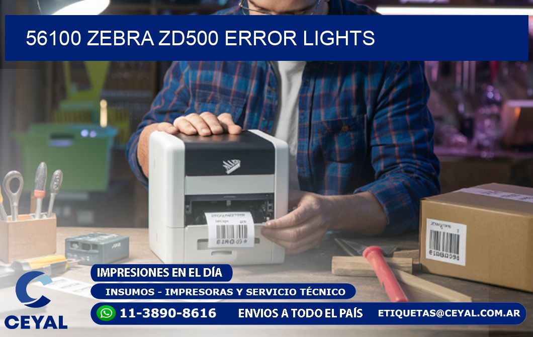 56100 Zebra ZD500 error lights