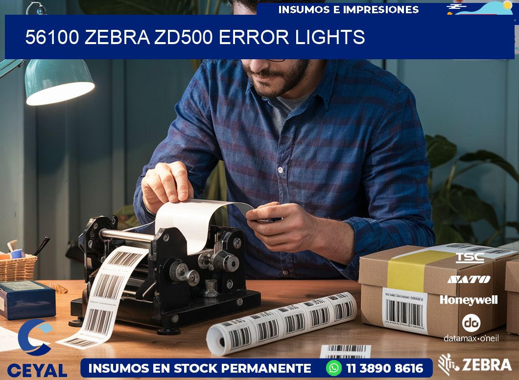 56100 Zebra ZD500 error lights