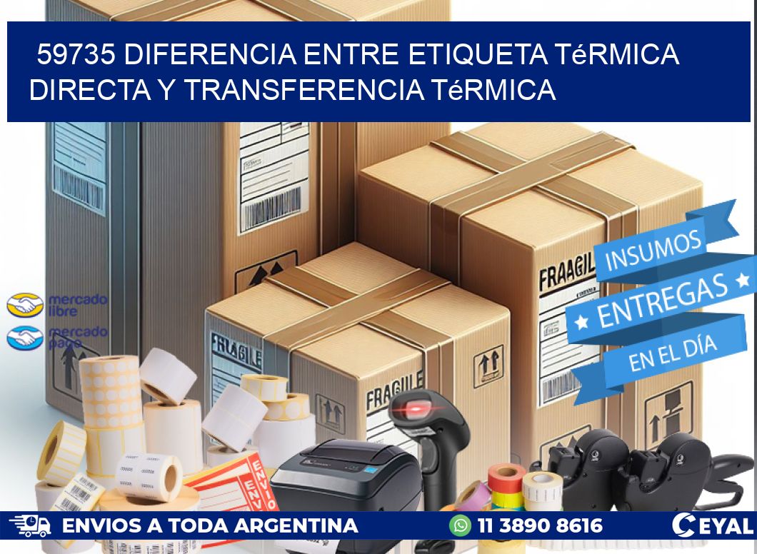 59735 diferencia entre etiqueta térmica directa y transferencia térmica