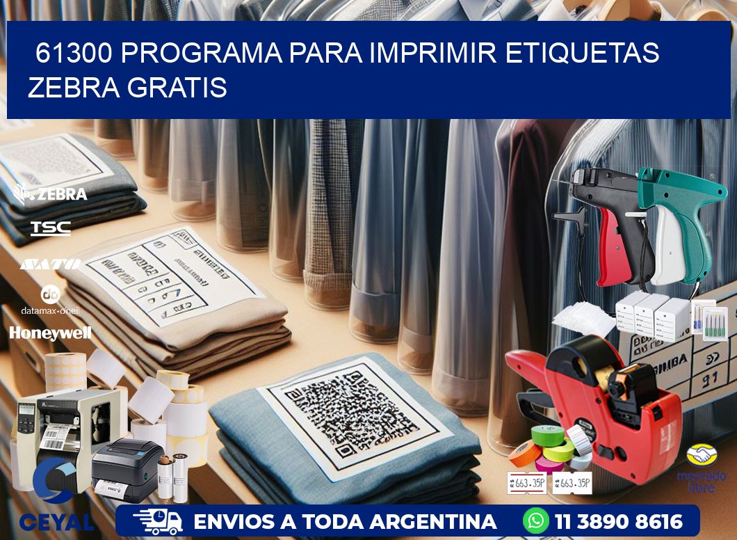 61300 Programa para imprimir etiquetas Zebra gratis