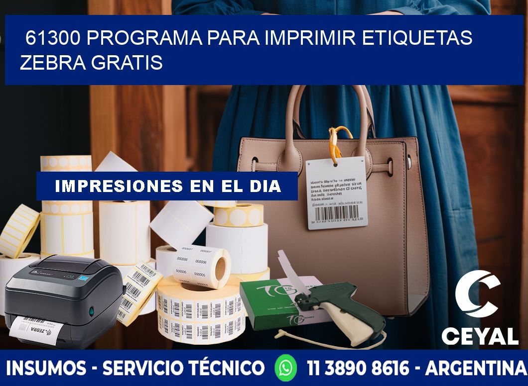 61300 Programa para imprimir etiquetas Zebra gratis