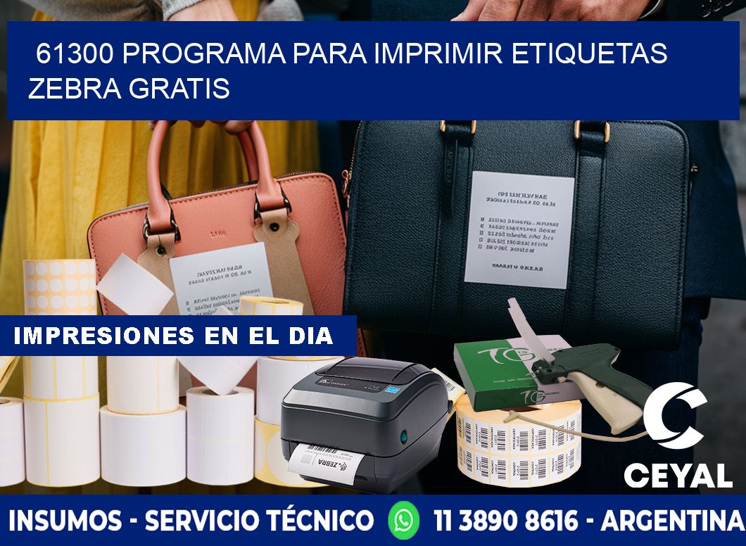 61300 Programa para imprimir etiquetas Zebra gratis