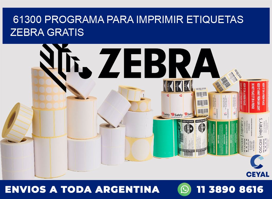 61300 Programa para imprimir etiquetas Zebra gratis