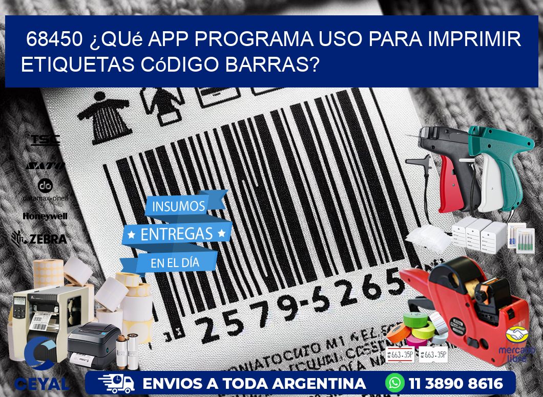 68450 ¿Qué app programa uso para imprimir etiquetas código barras?