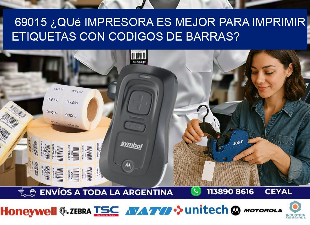 69015 ¿Qué impresora es mejor para imprimir etiquetas con codigos de barras?