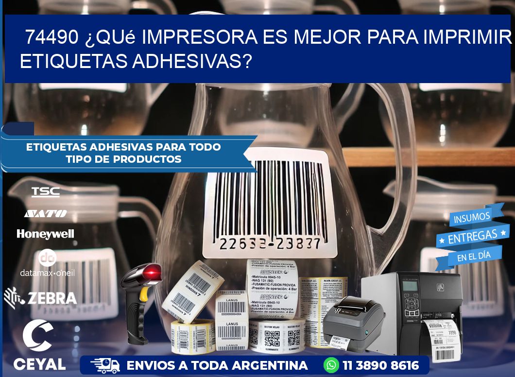 74490 ¿Qué impresora es mejor para imprimir etiquetas adhesivas?