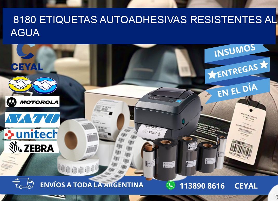 8180 etiquetas autoadhesivas resistentes al agua