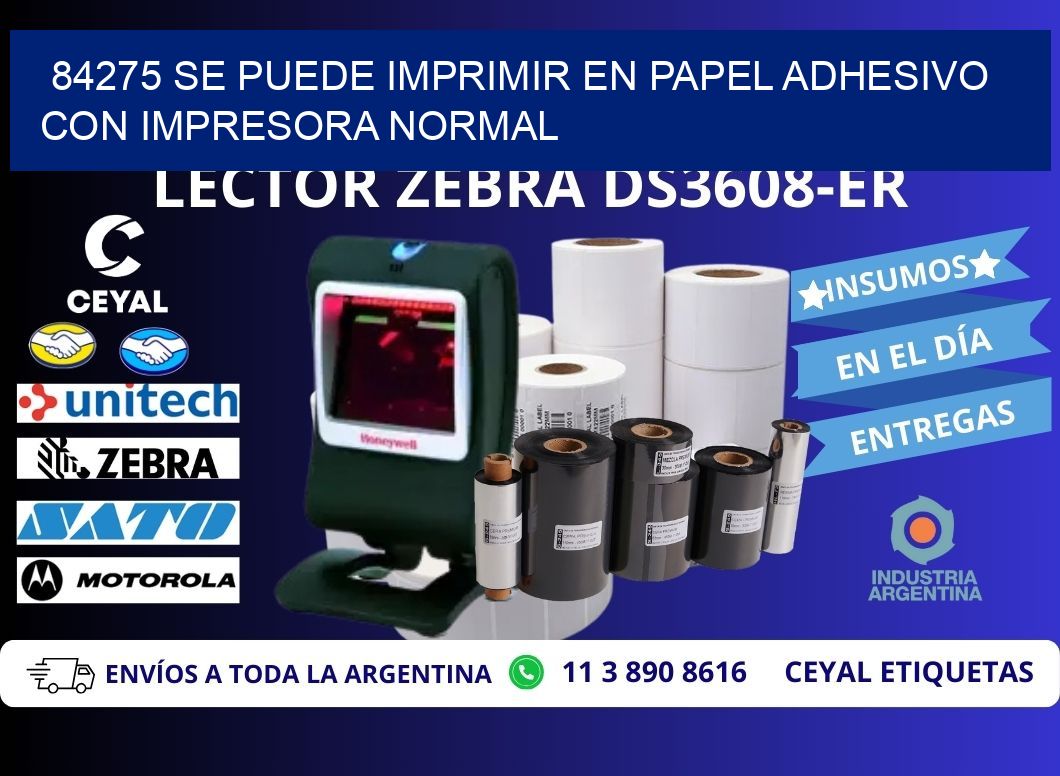 84275 Se puede imprimir en papel adhesivo con impresora normal