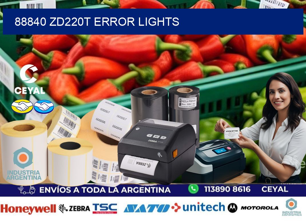 88840 ZD220t error lights