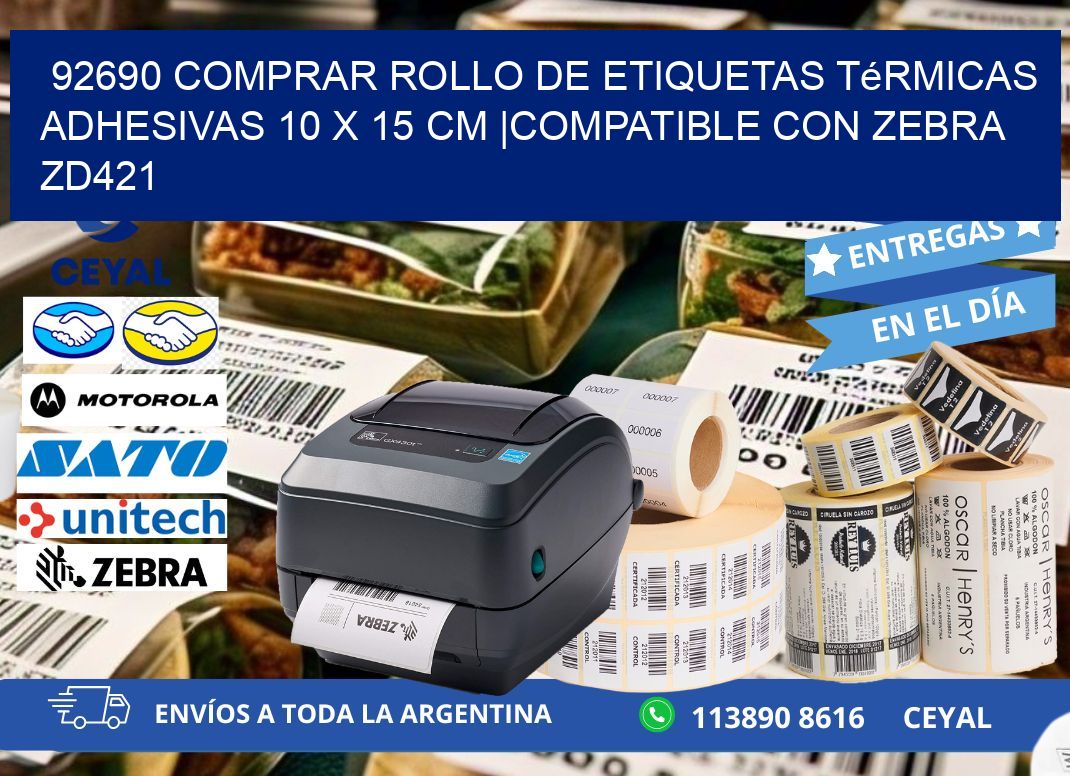 92690 Comprar Rollo de Etiquetas Térmicas Adhesivas 10 x 15 cm |Compatible con Zebra ZD421
