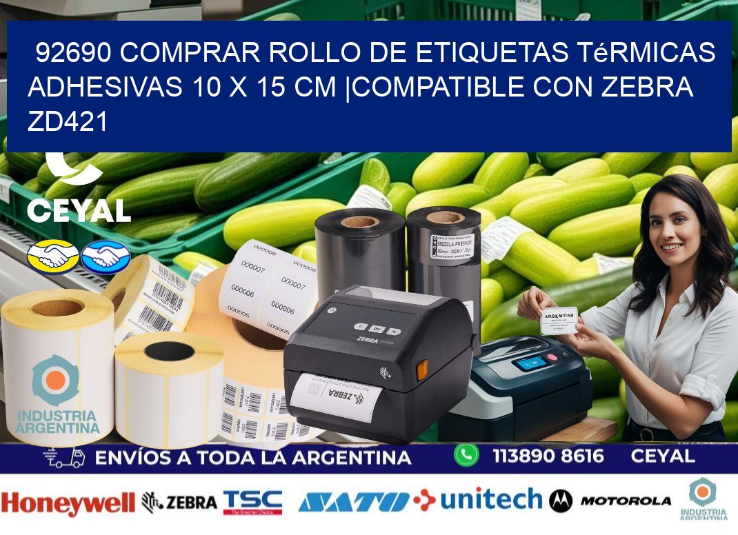 92690 Comprar Rollo de Etiquetas Térmicas Adhesivas 10 x 15 cm |Compatible con Zebra ZD421