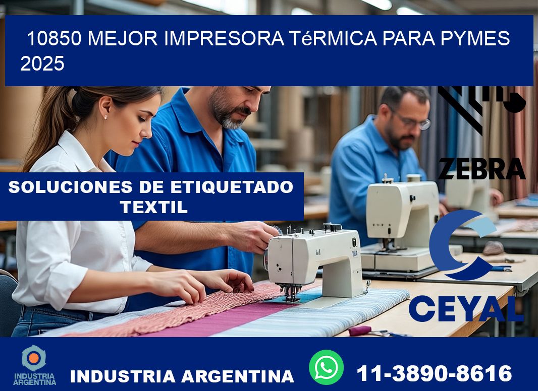 10850 mejor impresora térmica para pymes 2025