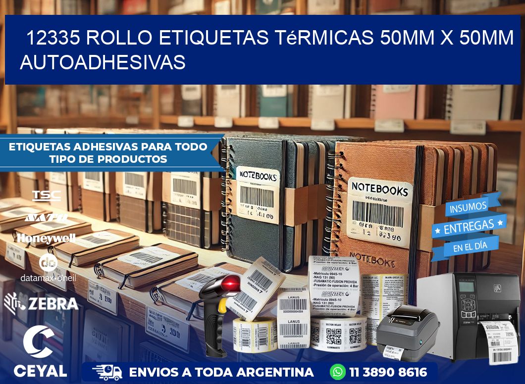 12335 Rollo Etiquetas Térmicas 50mm X 50mm Autoadhesivas
