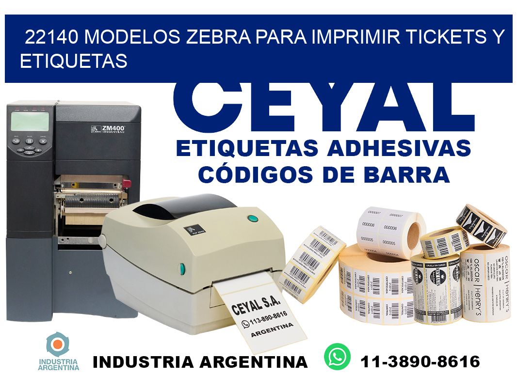 22140 modelos zebra para imprimir tickets y etiquetas