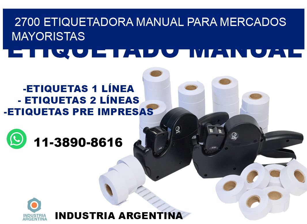 2700 etiquetadora manual para mercados mayoristas