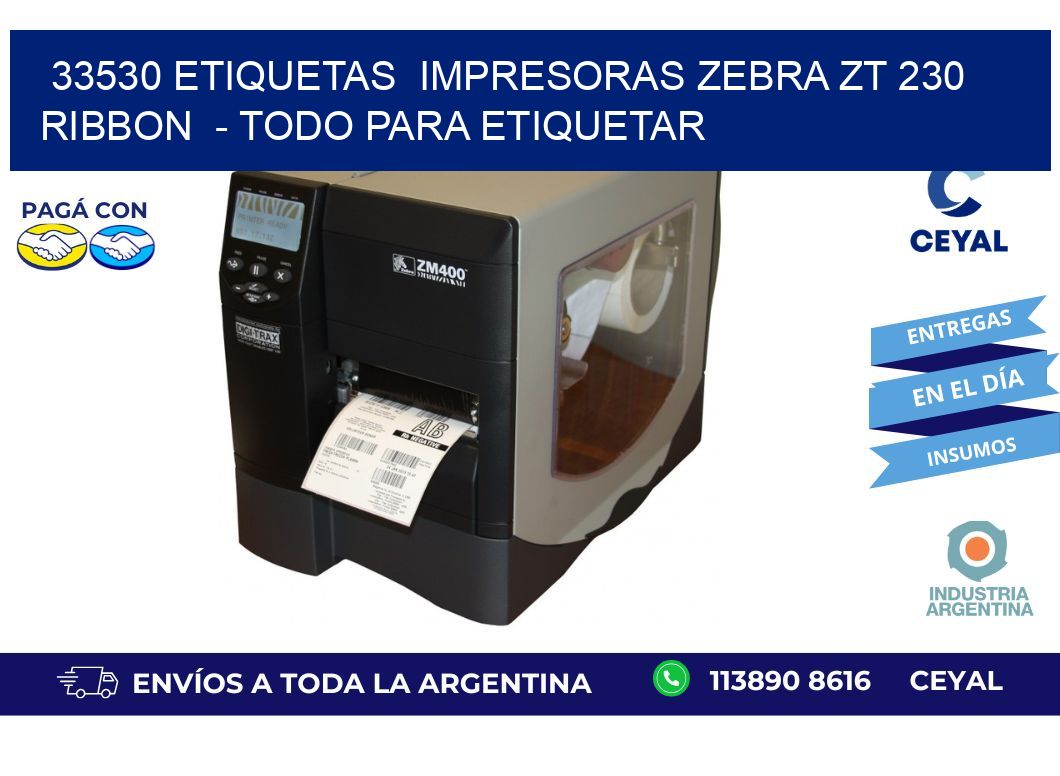 33530 etiquetas  impresoras zebra zt 230 ribbon  - Todo para Etiquetar