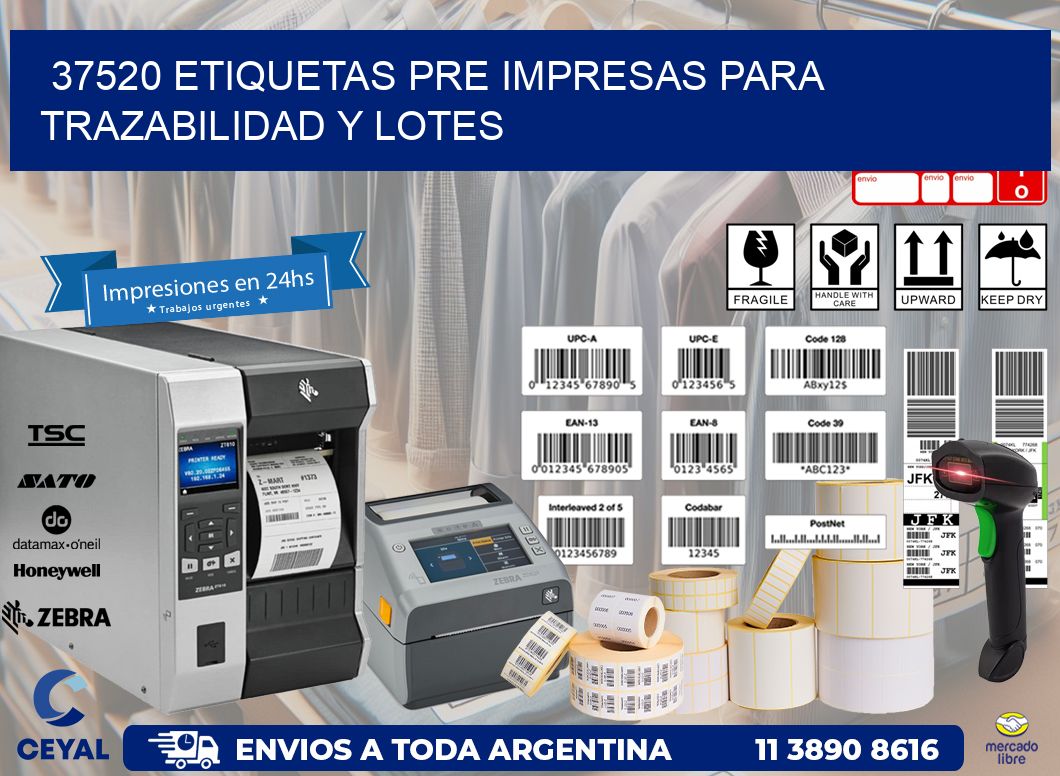 37520 etiquetas pre impresas para trazabilidad y lotes