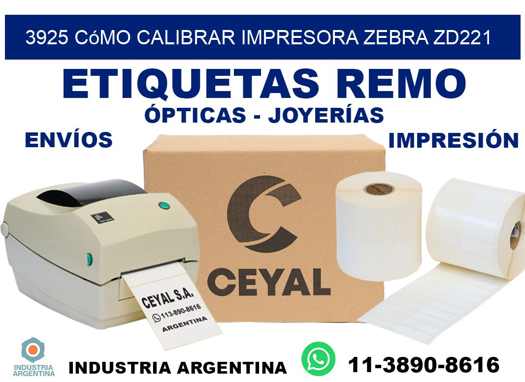 3925 cómo calibrar impresora zebra ZD221