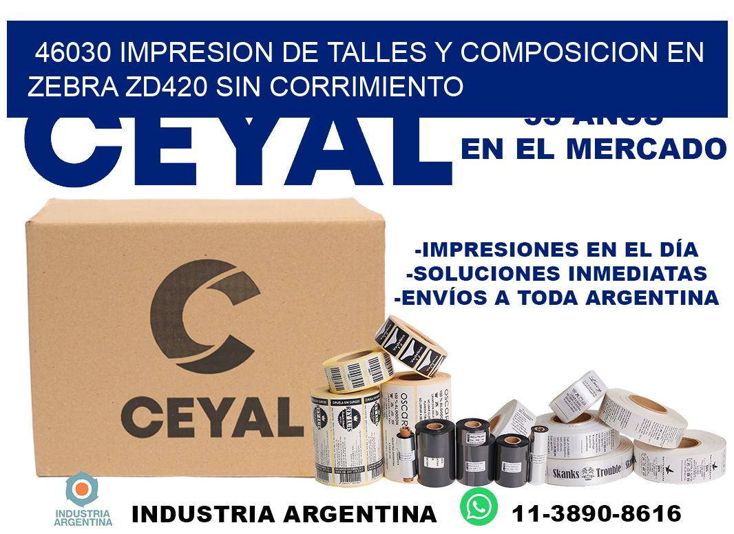 46030 impresion de talles y composicion en zebra zd420 sin corrimiento
