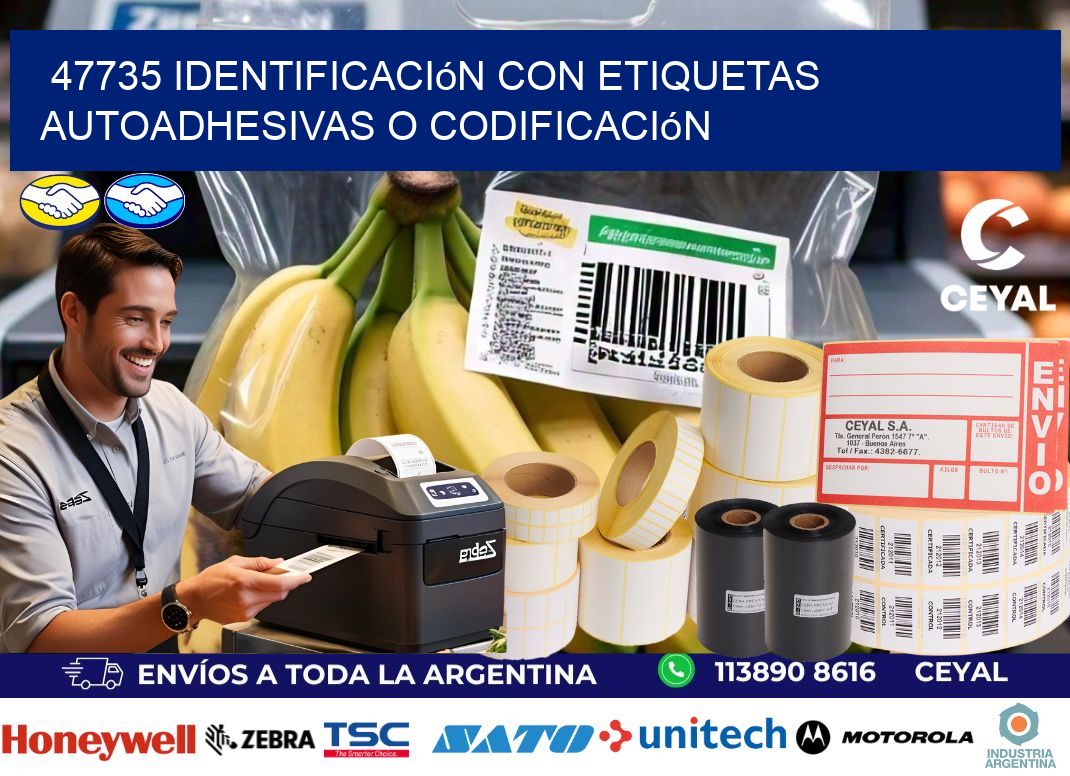 47735 identificación con etiquetas autoadhesivas o codificación