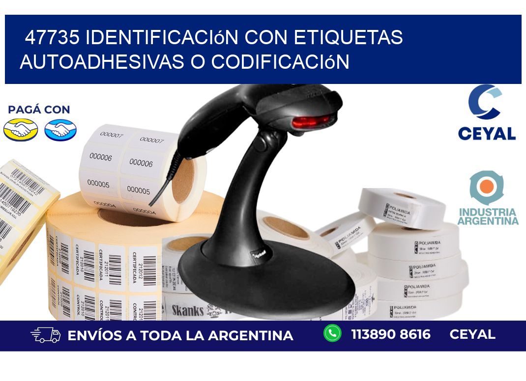 47735 identificación con etiquetas autoadhesivas o codificación