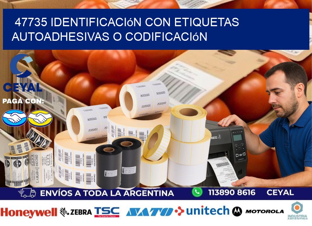 47735 identificación con etiquetas autoadhesivas o codificación