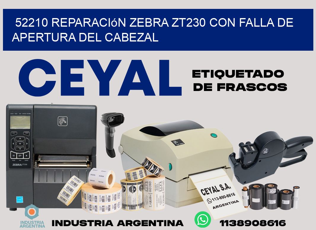 52210 reparación zebra zt230 con falla de apertura del cabezal