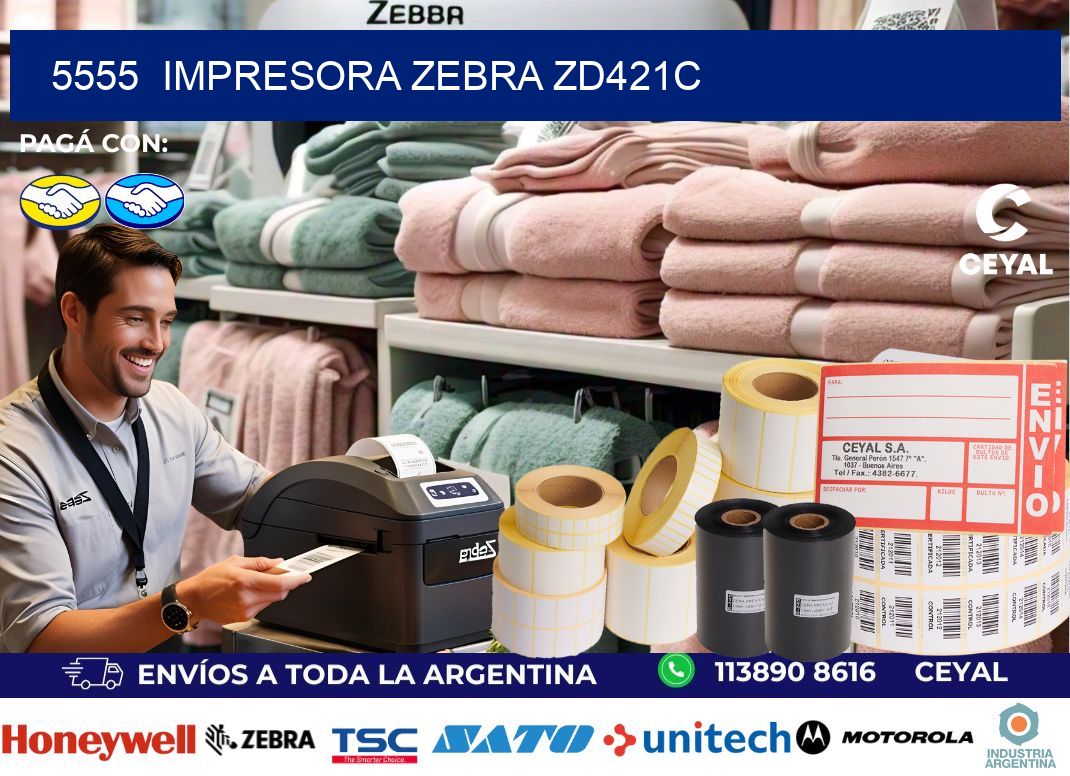 5555  Impresora Zebra zd421c