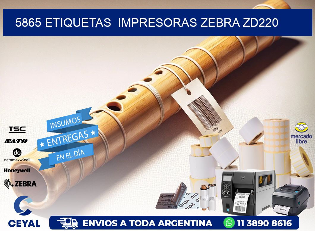 5865 etiquetas  impresoras zebra zd220