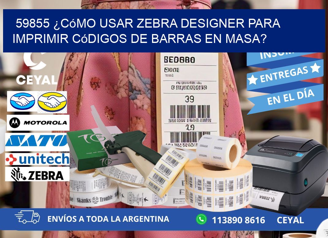59855 ¿Cómo usar Zebra Designer para imprimir códigos de barras en masa?