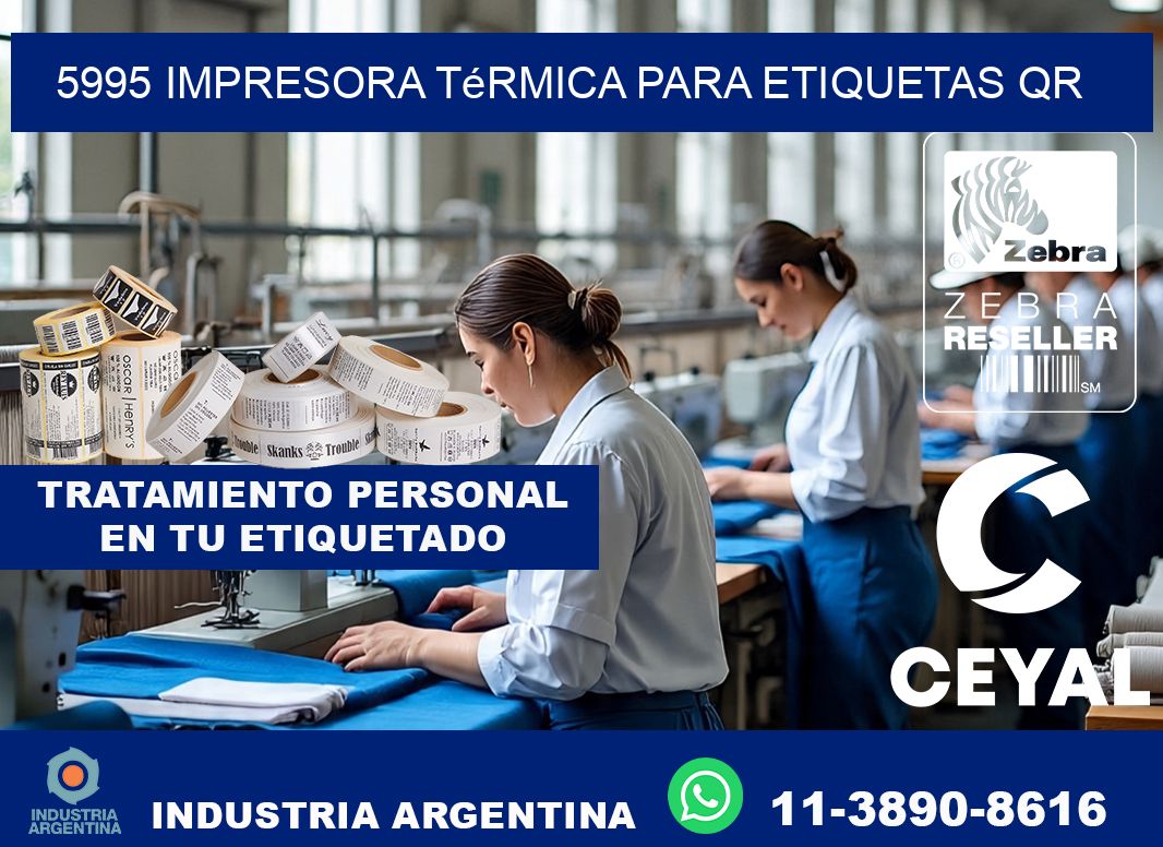 5995 impresora térmica para etiquetas QR