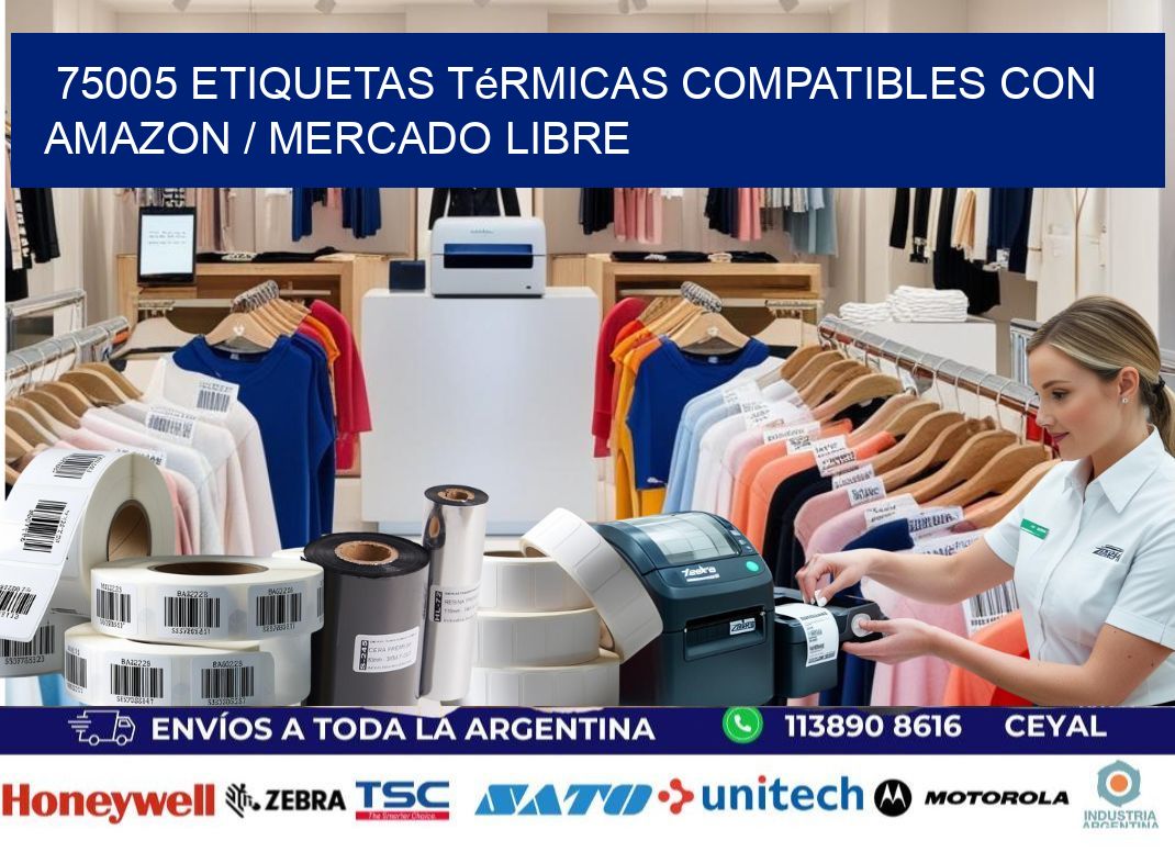 75005 etiquetas térmicas compatibles con Amazon / Mercado Libre