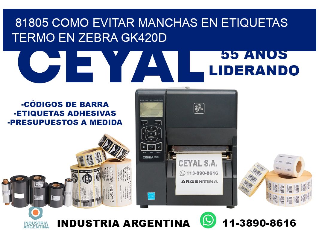81805 como evitar manchas en etiquetas termo en zebra gk420d