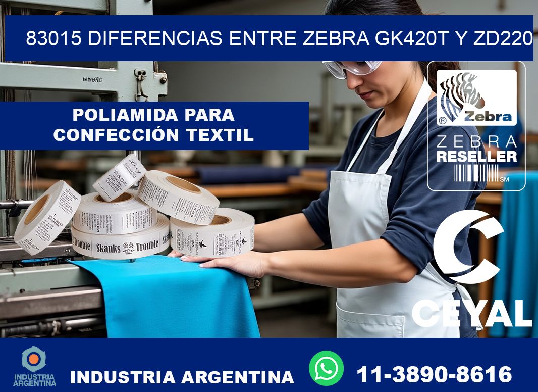 83015 diferencias entre zebra gk420t y zd220