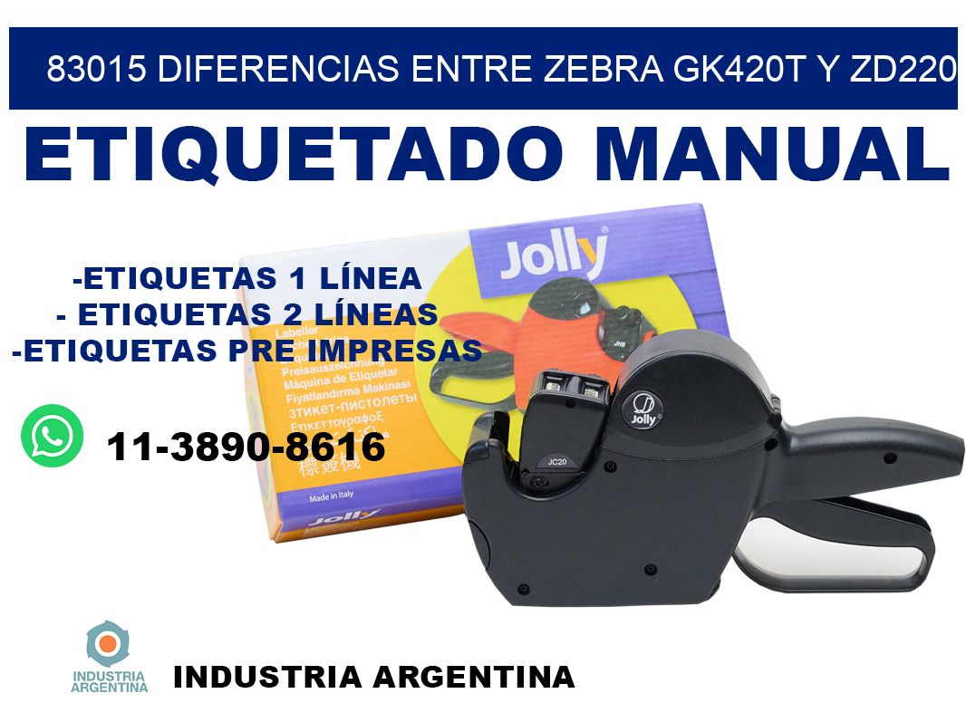 83015 diferencias entre zebra gk420t y zd220