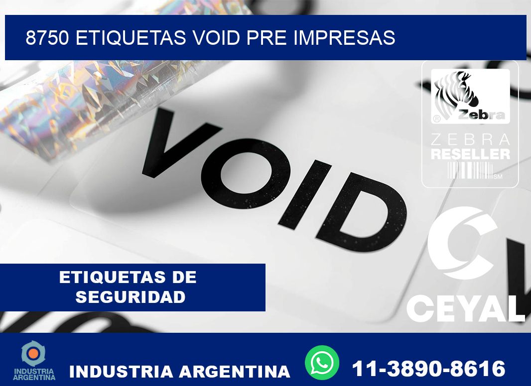 8750 etiquetas void pre impresas